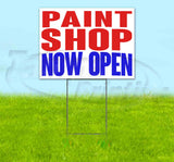 Paint Shop Now Open Yard Sign