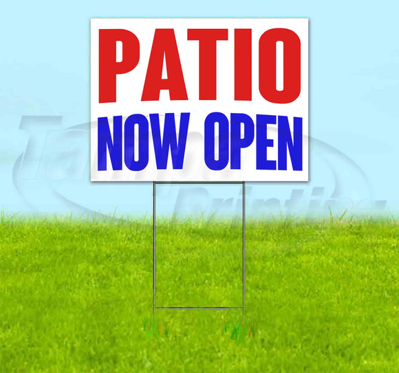 Patio Now Open Yard Sign