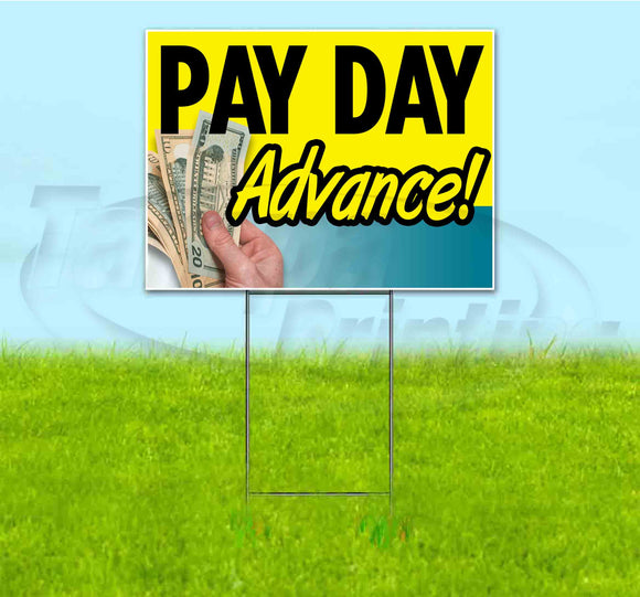 Pay Day Advance Yard Sign