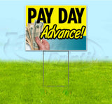 Pay Day Advance Yard Sign