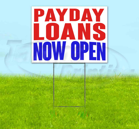 Payday Loans Now Open Yard Sign