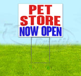 Pet Store Now Open Yard Sign