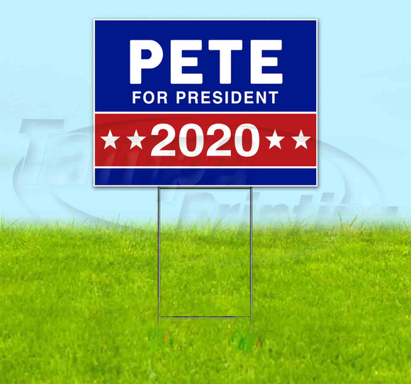 Pete For President 2020 Yard Sign
