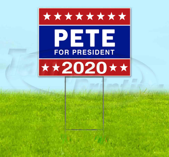 Pete For President 2020 Yard Sign