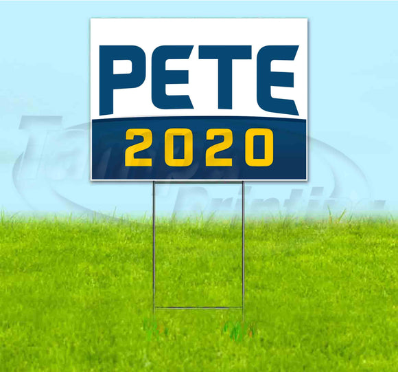 Pete 2020 Yard Sign