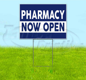 Pharmacy Now Open Yard Sign