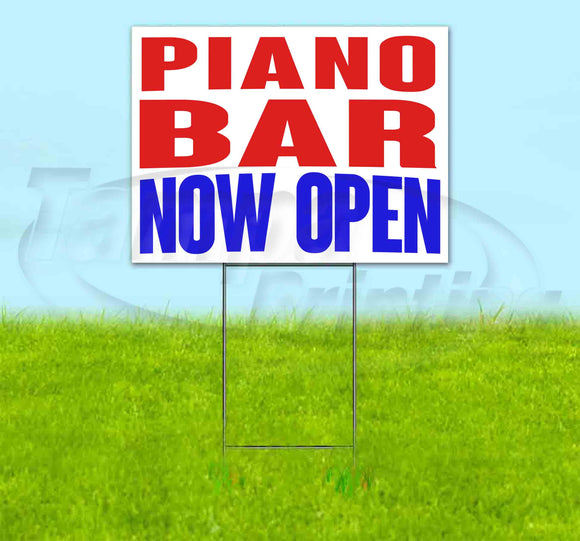 Piano Bar Now Open Yard Sign