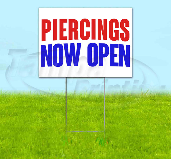 Piercings Now Open Yard Sign