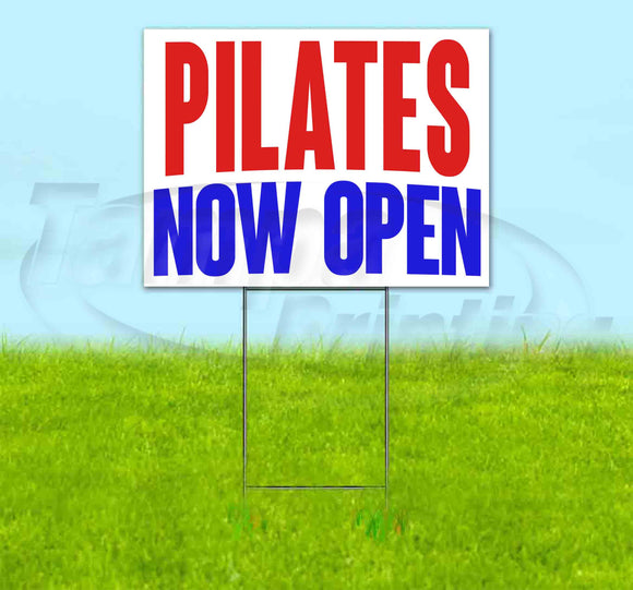 Pilates Now Open Yard Sign