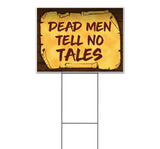 Dead Men Tell No Tales Scroll Yard Sign