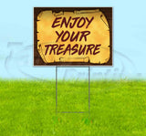 Enjoy Your Treasure Scroll Yard Sign