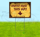 Haunted House This Way Down Scroll Yard Sign