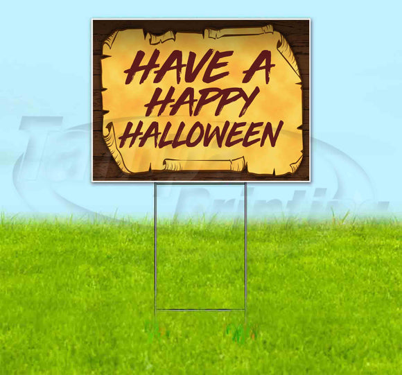 Have A Happy Halloween Scroll Yard Sign