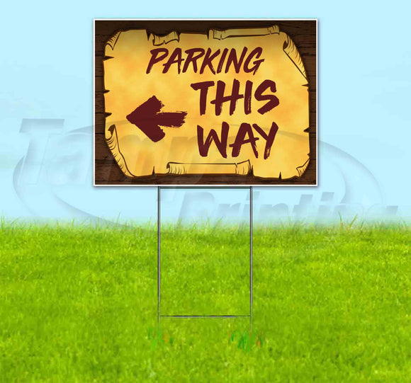 Parking This Way Left Scroll Yard Sign