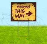 Parking This Way Right Scroll Yard Sign