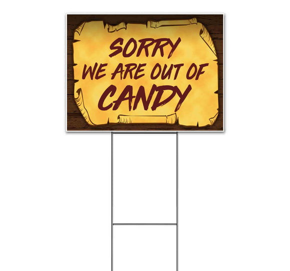 Sorry We Are Out Of Candy Scroll Yard Sign