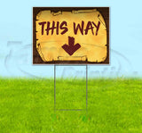 This Way Down Scroll Yard Sign