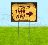 Tickets This Way Right Scroll Yard Sign
