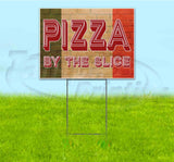 Pizza By The Slice Yard Sign