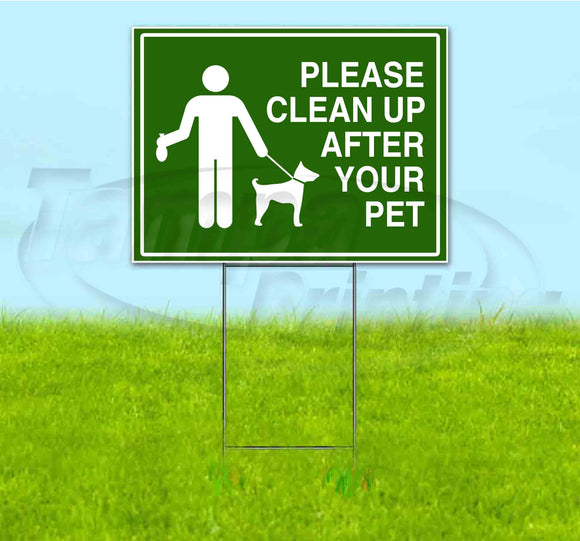 Please Clean Up After Your Pet Yard Sign