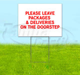 PLEASE LEAVE PACKAGES ON DOORSTEP Yard Sign