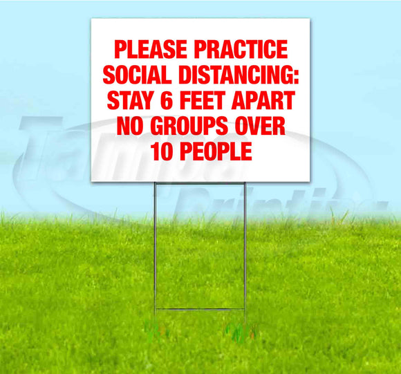 PLEASE PRACTICE SOCIAL DISTANCING Yard Sign