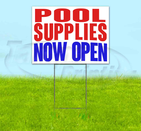 Pool Supplies Now Open Yard Sign