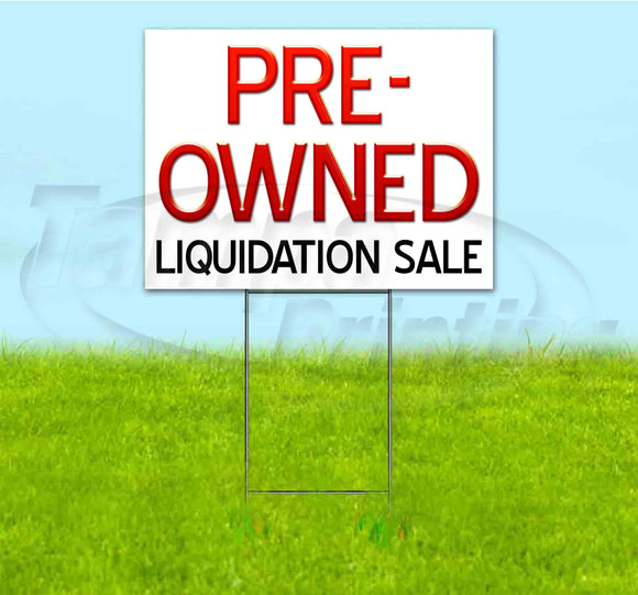 Pre-Owned Liquidation Sale Yard Sign