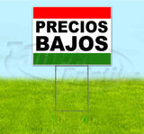Precios Bajos Yard Sign