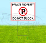 Private Property Do Not Block Yard Sign