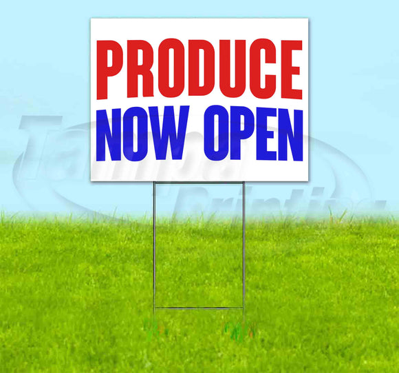 Produce Now Open Yard Sign