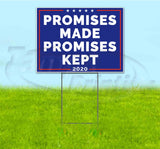 Promises Made Promises Kept 2020 Yard Sign