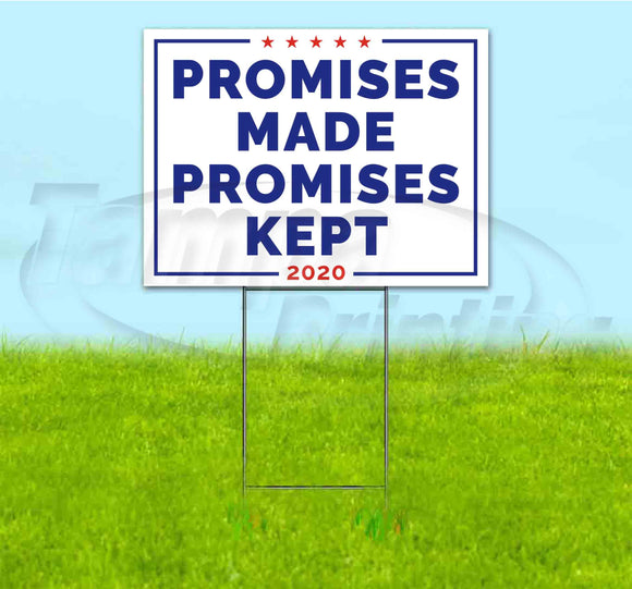 Promises Made Promises Kept 2020 Yard Sign