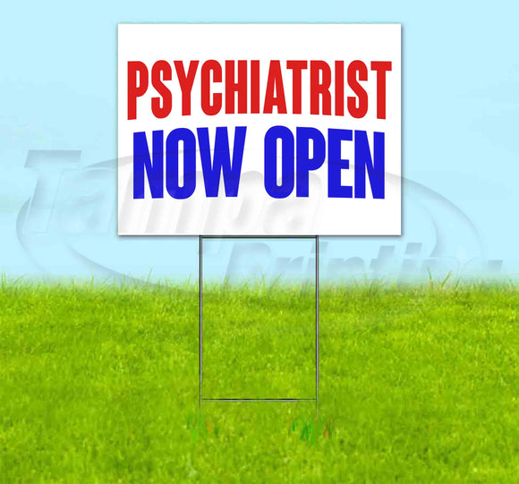 Psychiatrist Now Open Yard Sign
