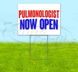 Pulmonologist Now Open Yard Sign