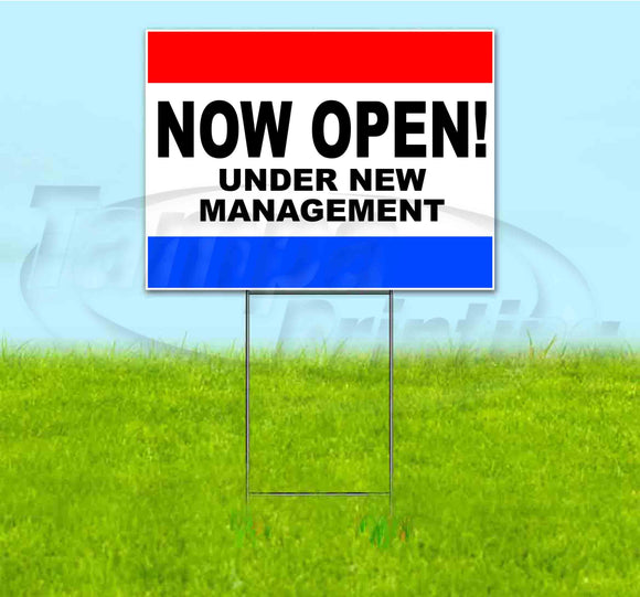 Now Open Under New Management Yard Sign