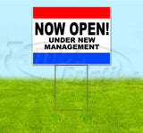 Now Open Under New Management Yard Sign