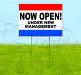 Now Open Under New Management Yard Sign