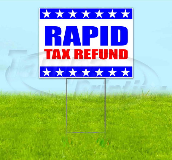 Rapid Tax Refunds Yard Sign