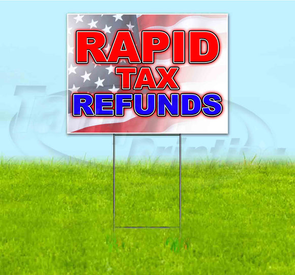 Rapid Tax Refunds Yard Sign