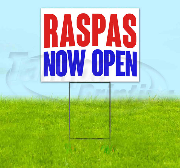 Raspas Now Open Yard Sign