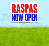 Raspas Now Open Yard Sign