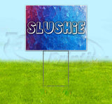 Slushie Yard Sign