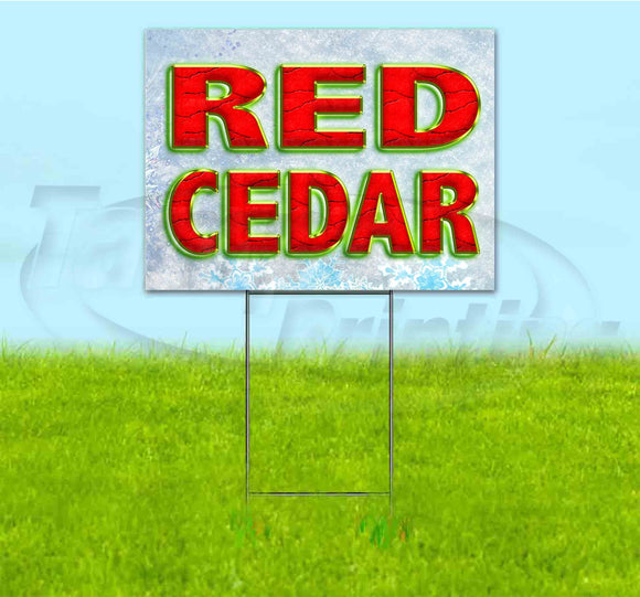 Red Cedar Yard Sign