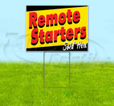 Remote Starters Sold Here Yard Sign