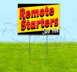 Remote Starters Sold Here Yard Sign