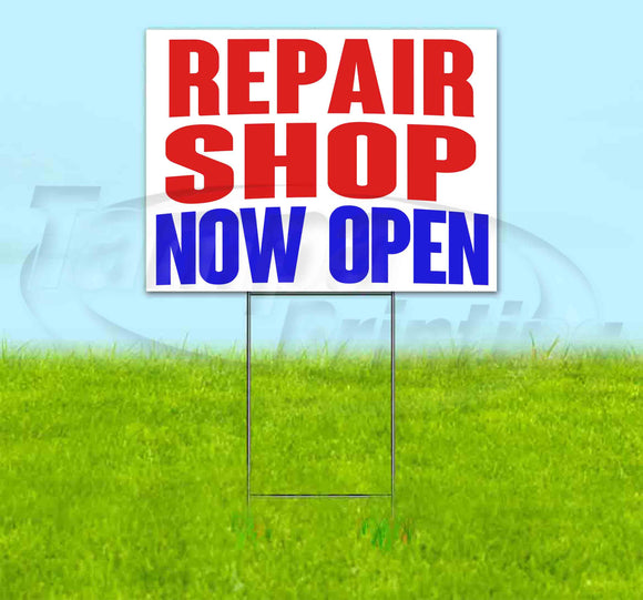 Repair Shop Now Open Yard Sign