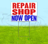 Repair Shop Now Open Yard Sign