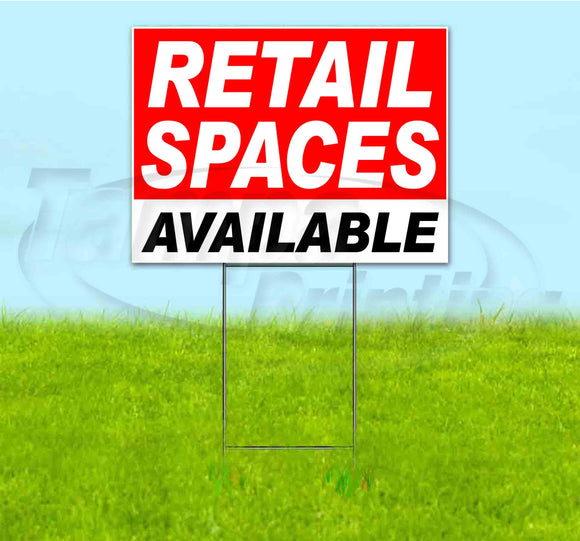 Retail Spaces Available Yard Sign