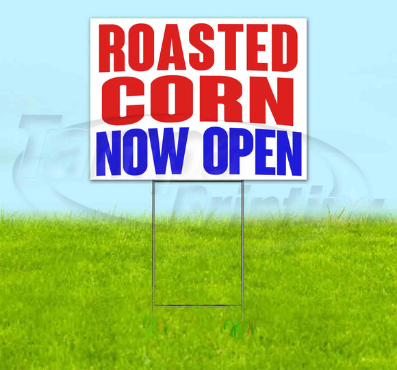 Roasted Corn Now Open Yard Sign